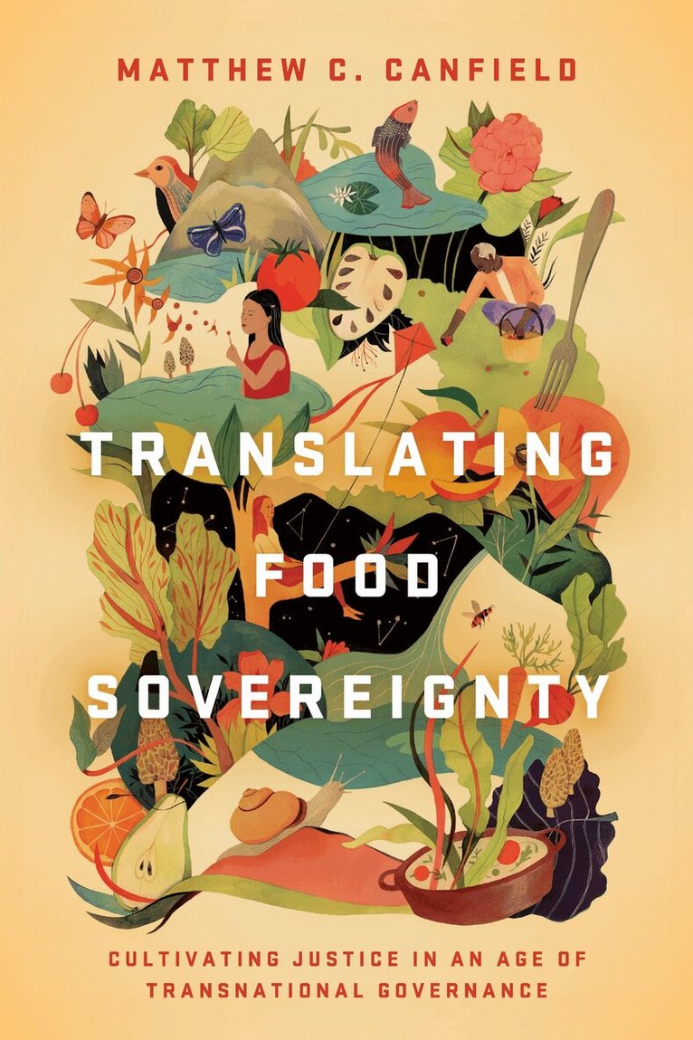 Matthew C. Canfield - Translating Food Sovereignty, Häftad