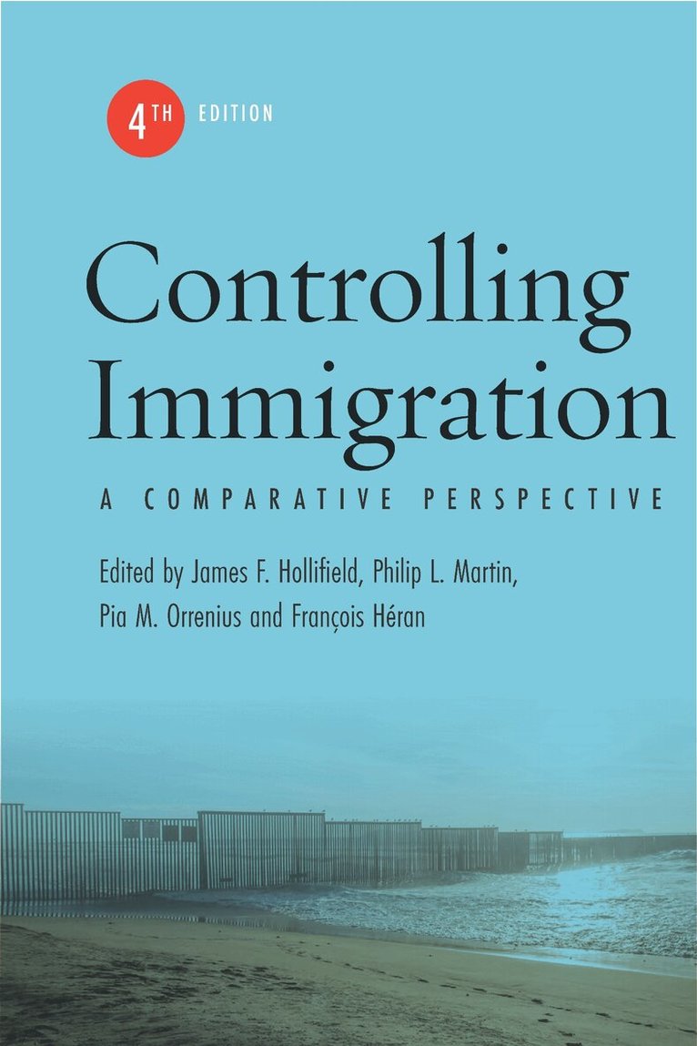 James F. Hollifield, Philip L. Martin, Pia M. Orrenius, François Héran - Controlling Immigration, E-bok