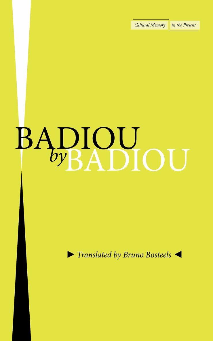 Alain Badiou - Badiou by Badiou, Häftad
