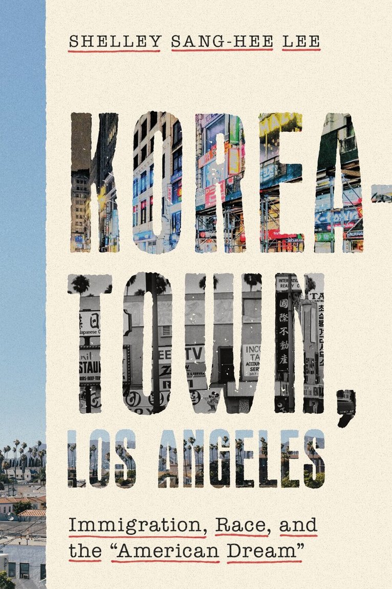 Shelley Sang-Hee Lee - Koreatown, Los Angeles, E-bok