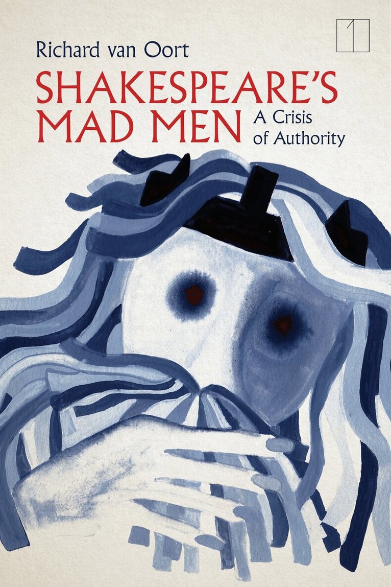 Richard van Oort - Shakespeare's Mad Men, E-bok