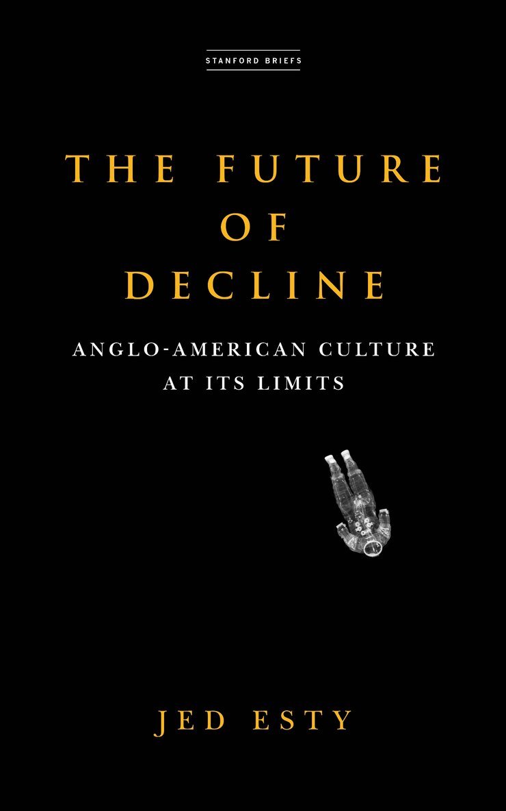 Jed Esty - Future of Decline, E-bok