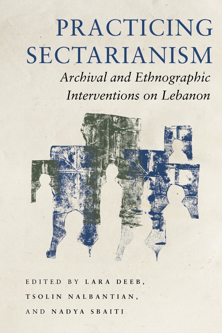 Lara Deeb, Tsolin Nalbantian, Nadya Sbaiti - Practicing Sectarianism, E-bok