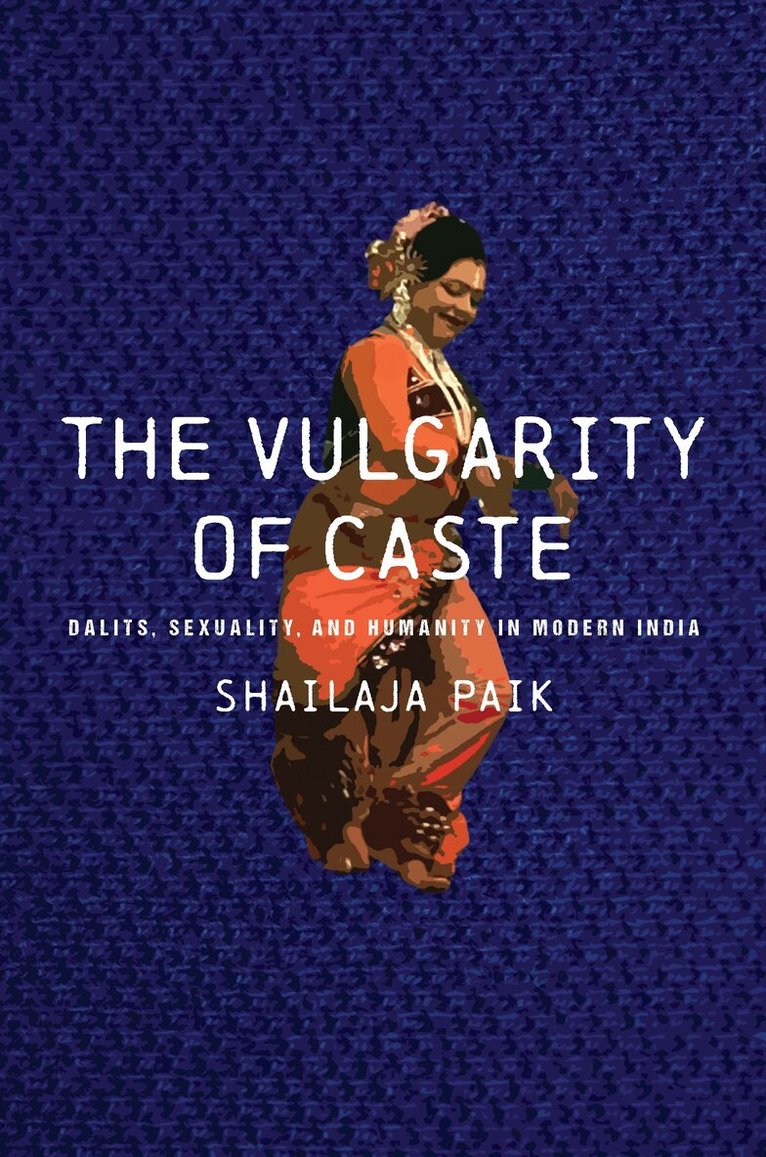 Shailaja Paik - Vulgarity of Caste, E-bok