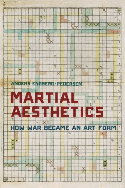Anders Engberg-Pedersen - Martial Aesthetics, E-bok