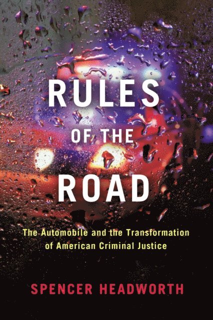 Spencer Headworth - Rules of the Road, E-bok