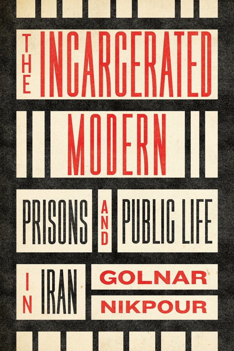 Golnar Nikpour - Incarcerated Modern, E-bok. Tillgänglighet: Lägg i varukorg