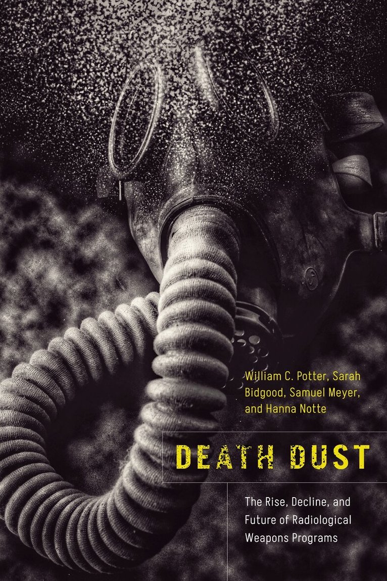 William C. Potter, Sarah Bidgood, Samuel Meyer, Hanna Notte - Death Dust, E-bok