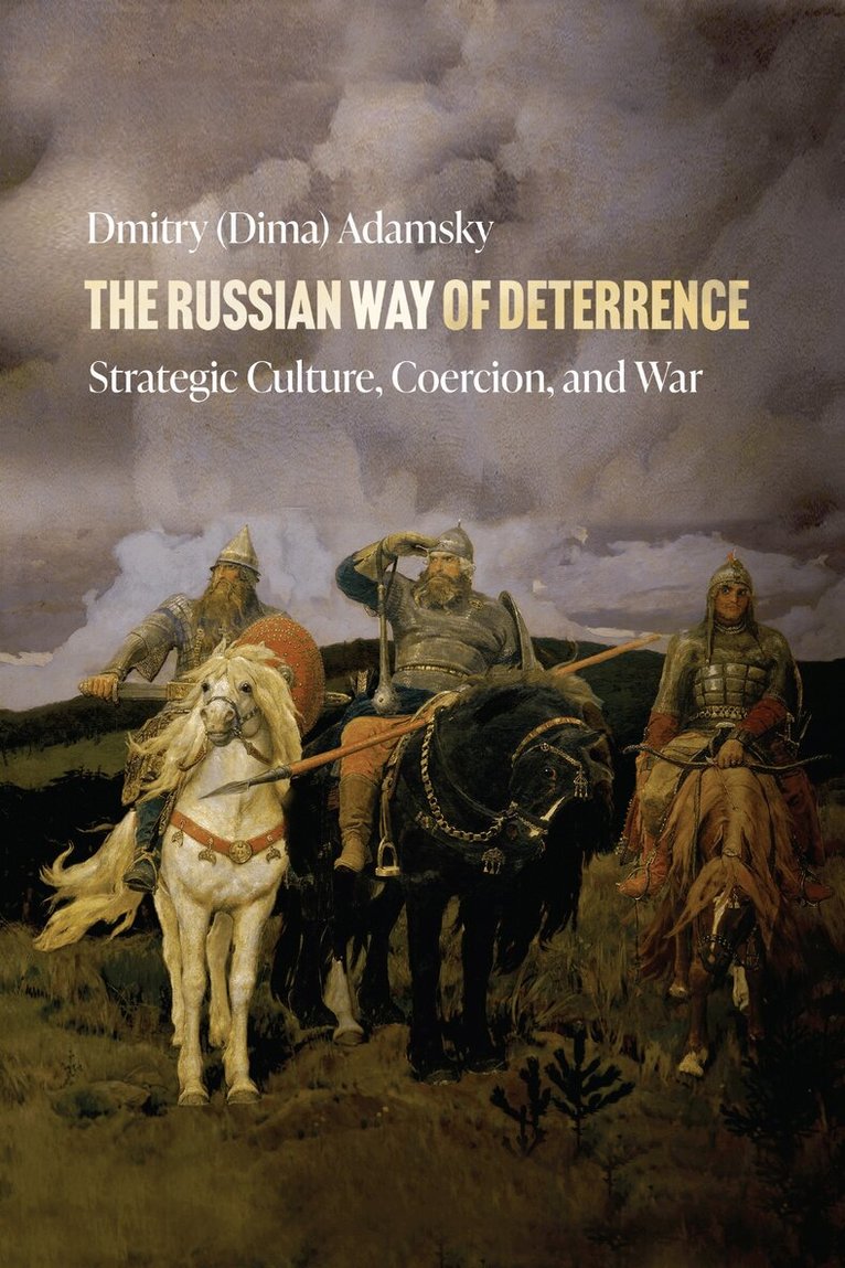 Dmitry (Dima) Adamsky - Russian Way of Deterrence, E-bok