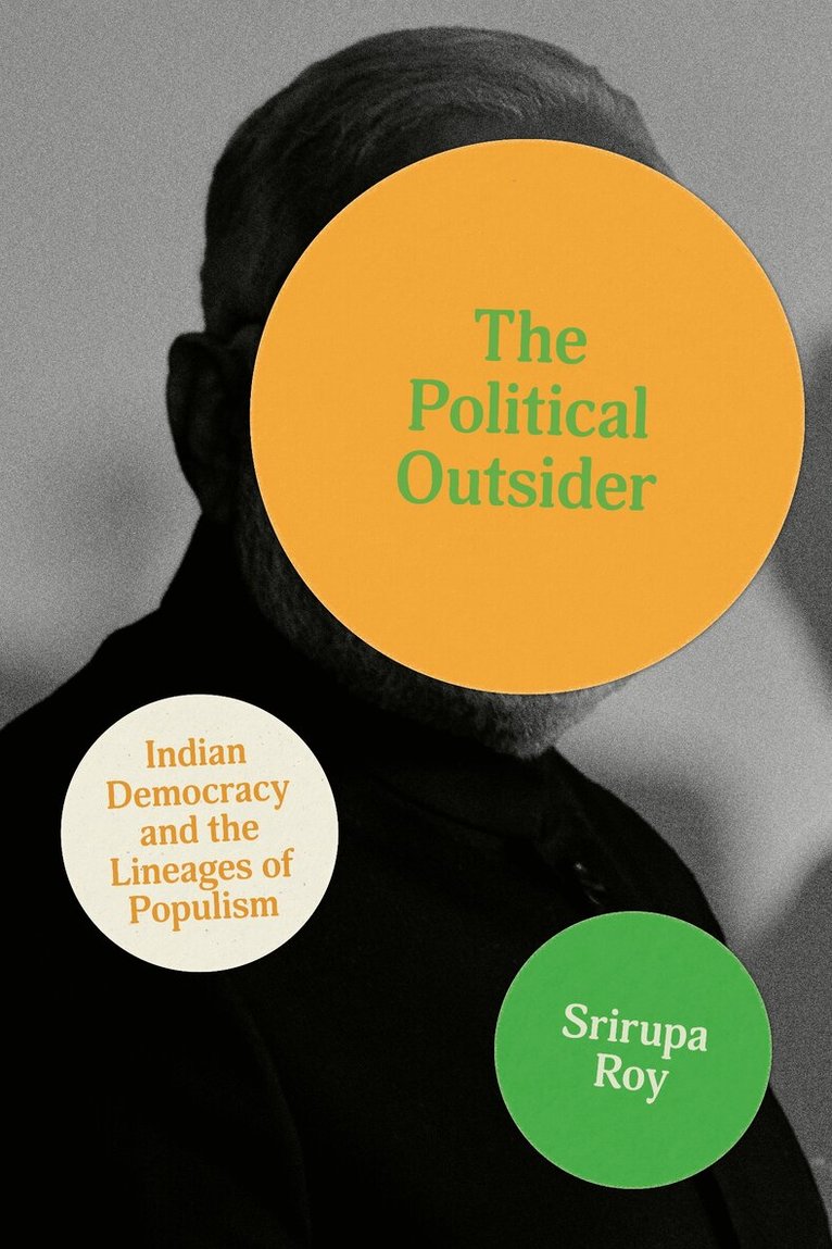 Srirupa Roy - Political Outsider, E-bok
