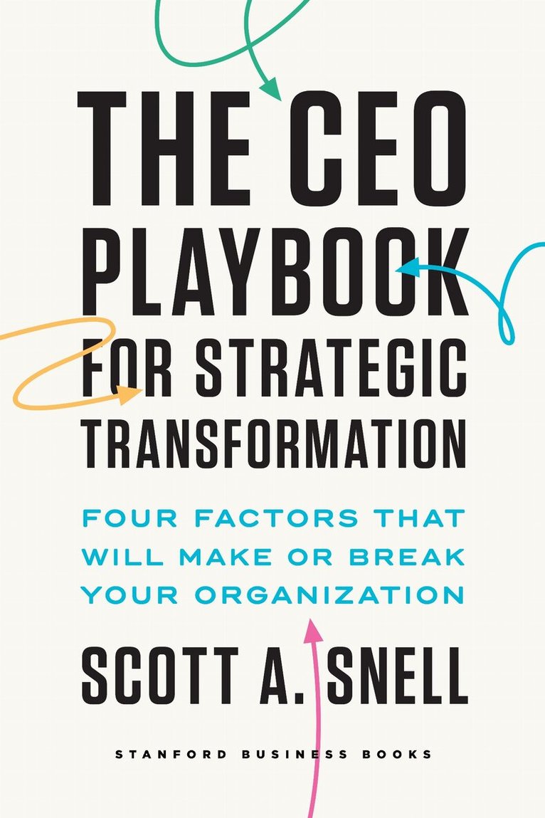 Scott A. Snell - CEO Playbook for Strategic Transformation, E-bok