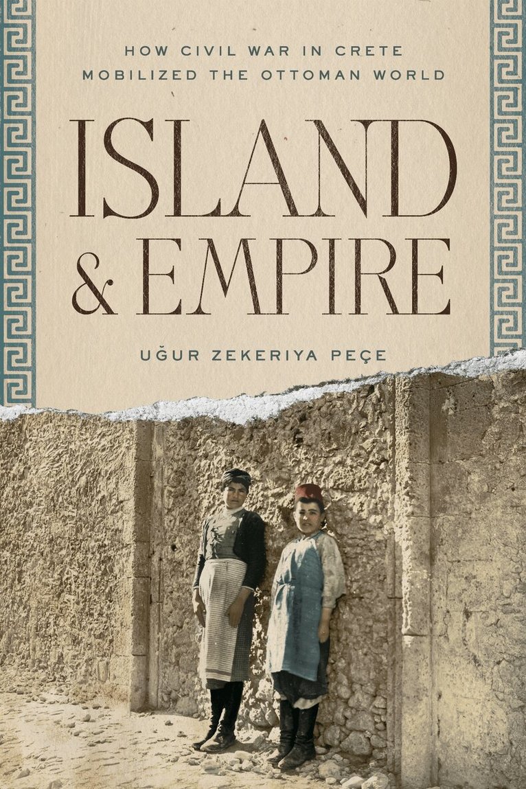 Uğur Z. Peçe - Island and Empire, E-bok