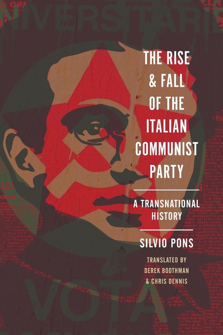 Silvio Pons - Rise and Fall of the Italian Communist Party, E-bok
