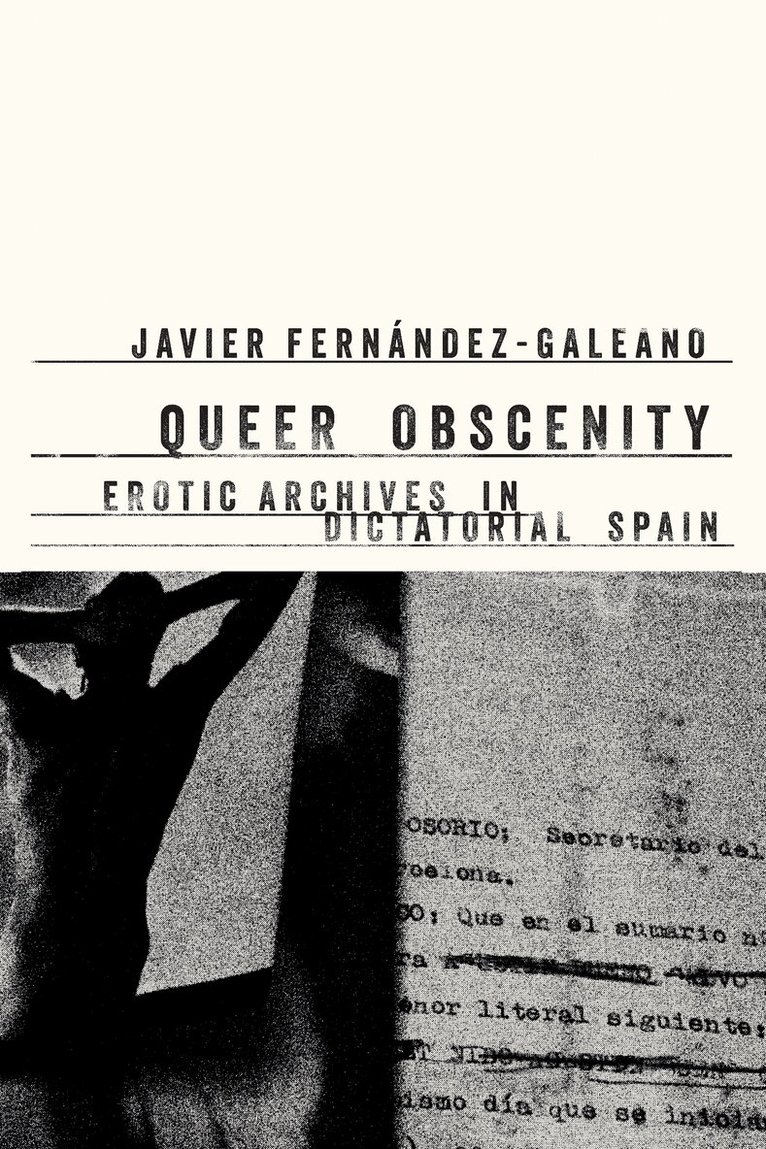 Javier Fernández-Galeano - Queer Obscenity, E-bok