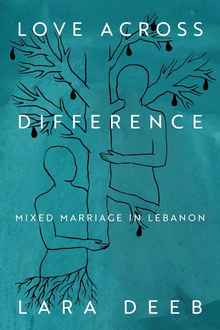 Lara Deeb - Love Across Difference, E-bok