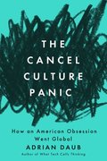 The Cancel Culture Panic