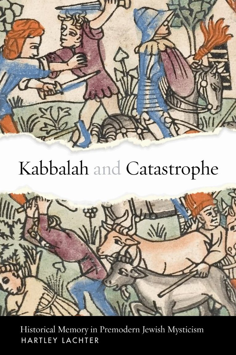 Hartley Lachter - Kabbalah and Catastrophe, E-bok