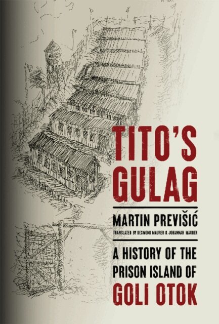Martin Previšić - Tito's Gulag, E-bok. Tillgänglighet: Lägg i varukorg