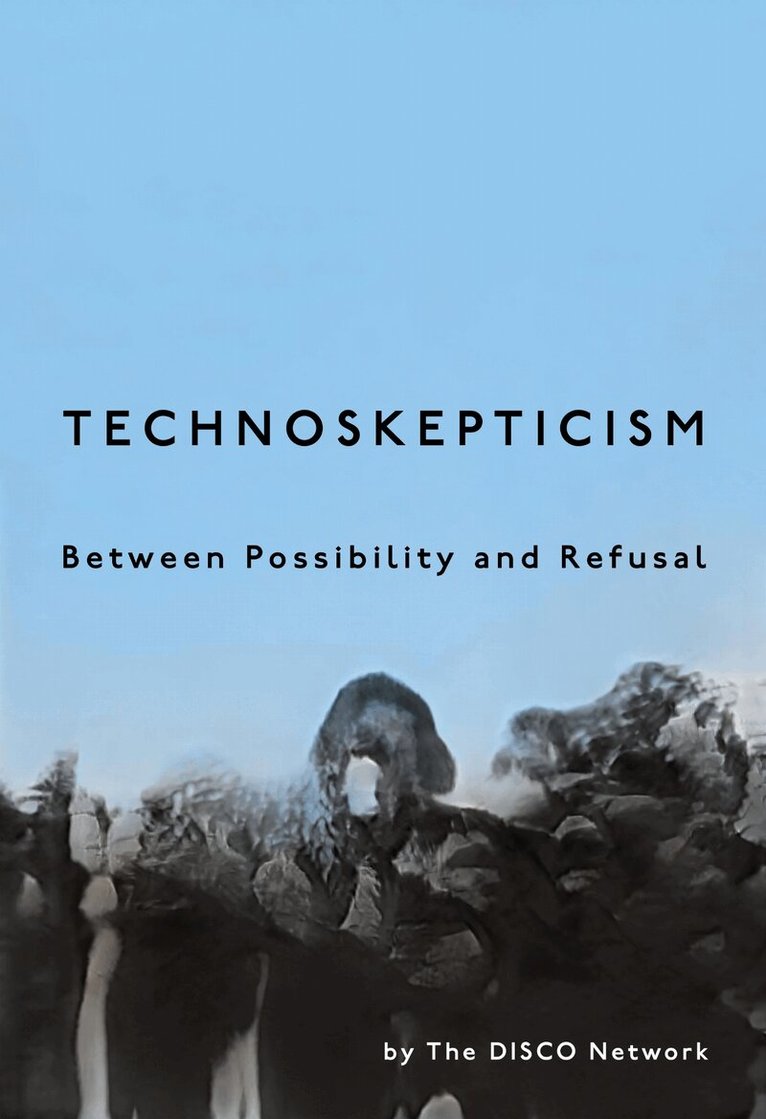 DISCO Network - Technoskepticism, E-bok