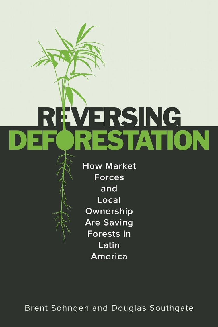 Brent Sohngen, Douglas Southgate - ReversingDeforestation, E-bok