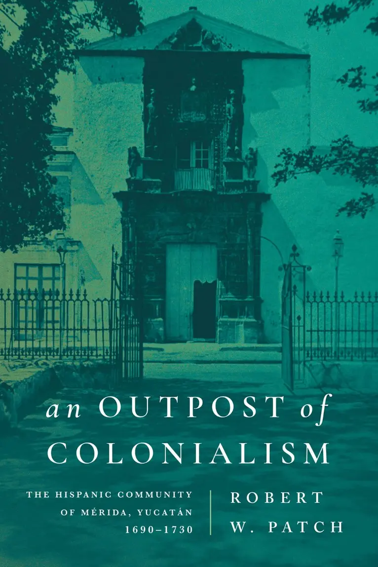 Robert W. Patch - Outpost of Colonialism, Inbunden. Tillgänglighet: Lägg i varukorg