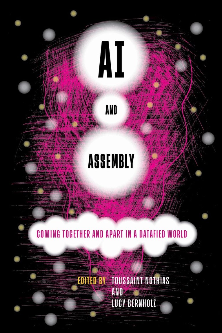 Toussaint Nothias, Lucy Bernholz - AI and Assembly, E-bok
