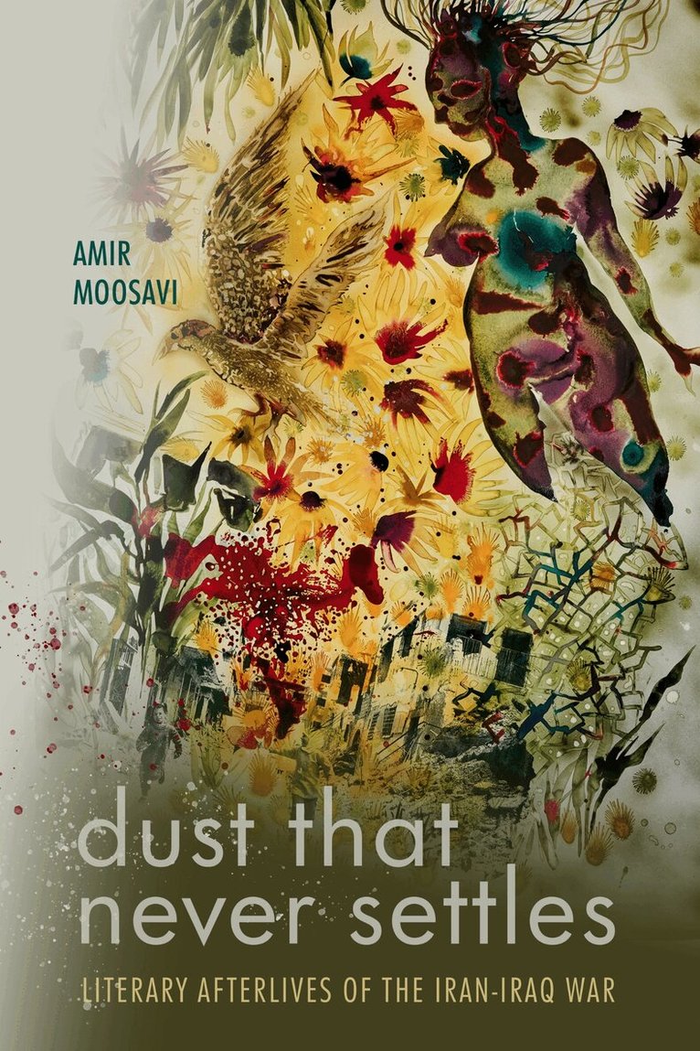 Amir Moosavi - Dust That Never Settles, E-bok