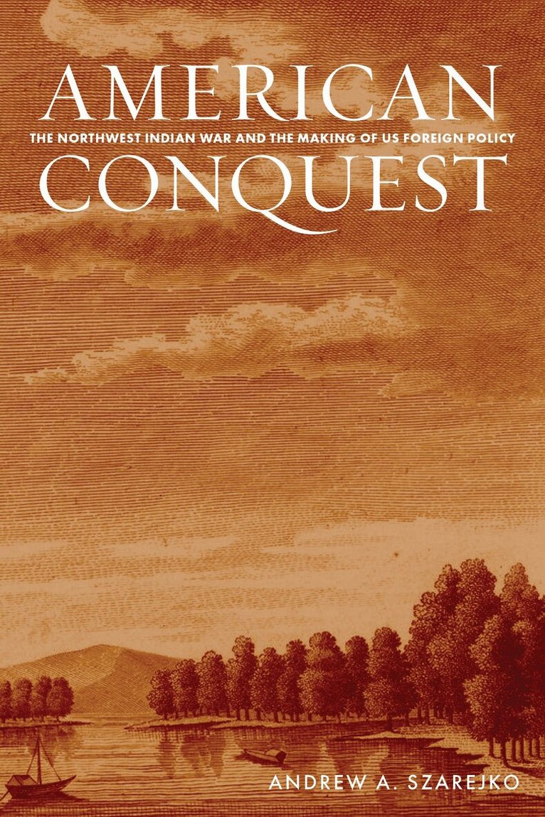 Andrew A. Szarejko - American Conquest, E-bok. Tillgänglighet: Lägg i varukorg