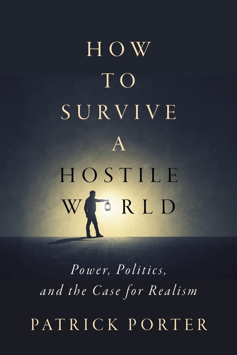 Patrick Porter - How to Survive a Hostile World, E-bok. Tillgänglighet: Lägg i varukorg