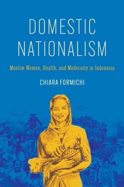 Chiara Formichi - Domestic Nationalism, E-bok. Tillgänglighet: Lägg i varukorg