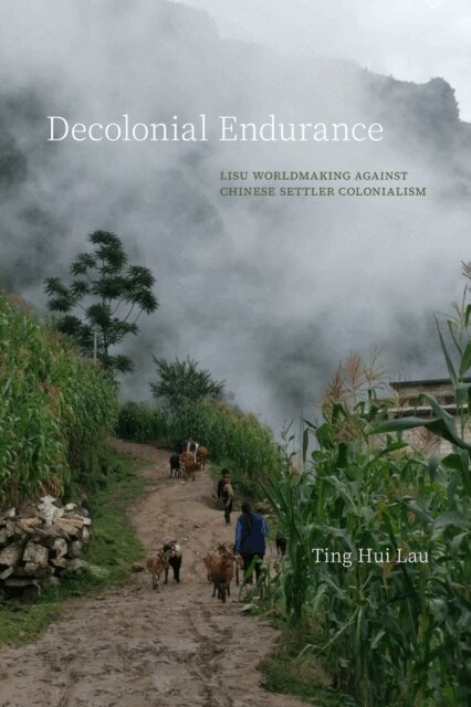 Ting Hui Lau - Decolonial Endurance, E-bok. Tillgänglighet: Lägg i varukorg