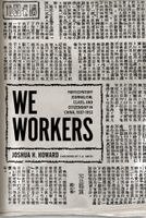 Joshua H. Howard - We Workers, Häftad. Tillgänglighet: Kommande