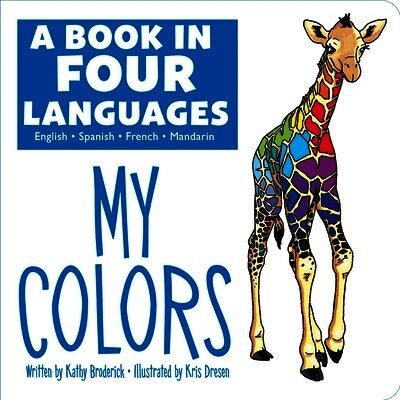 Kathy Broderick - A Book in Four Languages: My Colors, Kartonnage