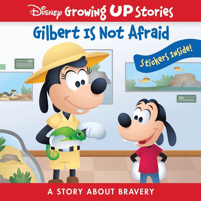 PI Kids - Disney Growing Up Stories: Gilbert Is Not Afraid A Story About Bravery, Häftad