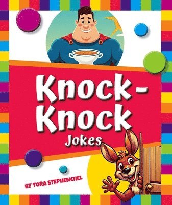 Tora Stephenchel - Knock-Knock Jokes, Inbunden