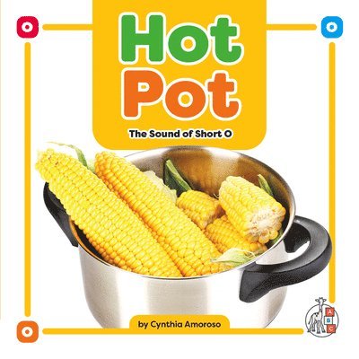 Cynthia Amoroso - Hot Pot: The Sound of Short O, Inbunden