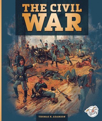 Thomas K. Adamson - The Civil War, Inbunden. Tillgänglighet: Lägg i varukorg