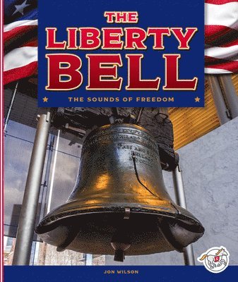 Jon Wilson - The Liberty Bell, Inbunden