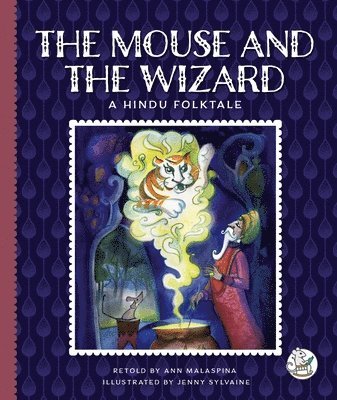 Ann Malaspina - The Mouse and the Wizard: A Hindu Folktale, Inbunden