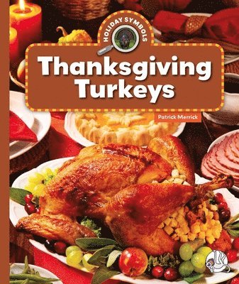 Patrick Merrick - Thanksgiving Turkeys, Inbunden