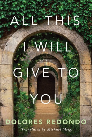 Dolores Redondo - All This I Will Give to You, Häftad