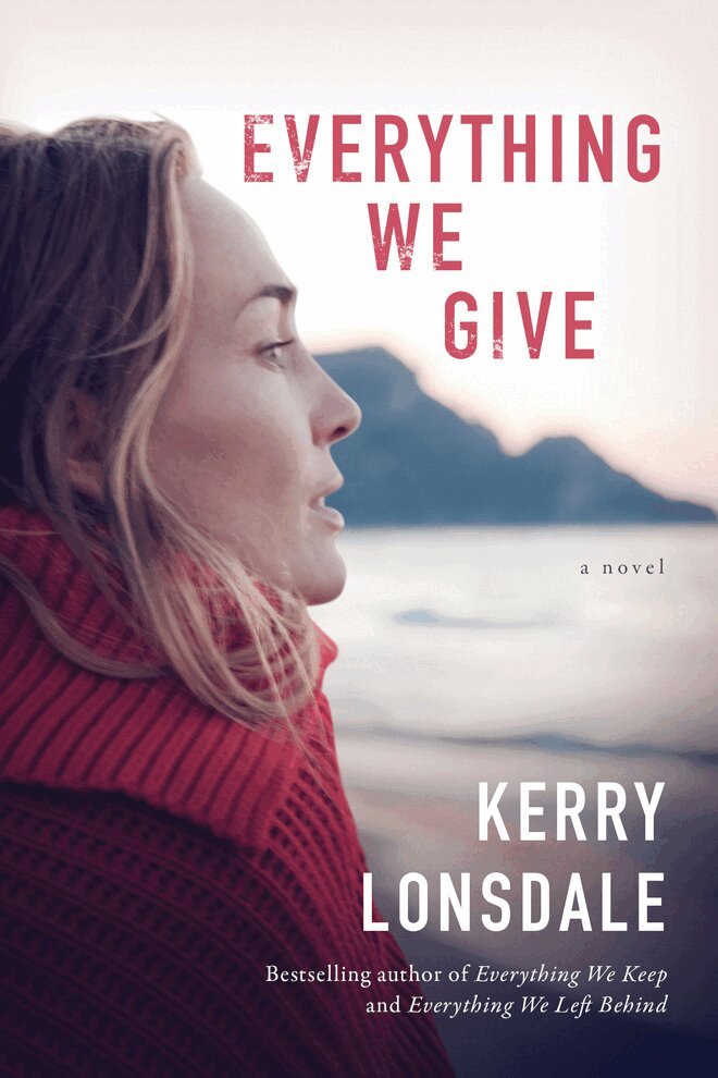 Kerry Lonsdale - Everything We Give, Häftad