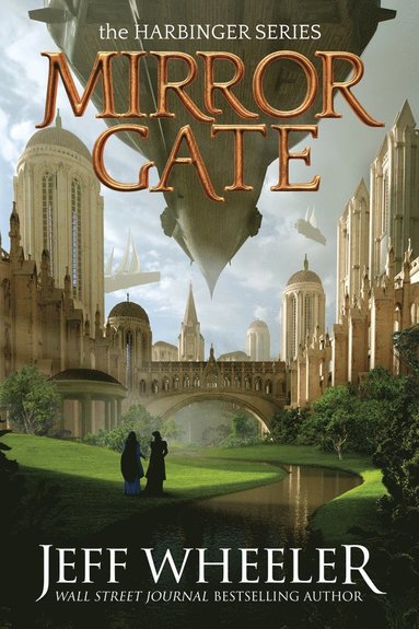 Mirror Gate av Jeff Wheeler