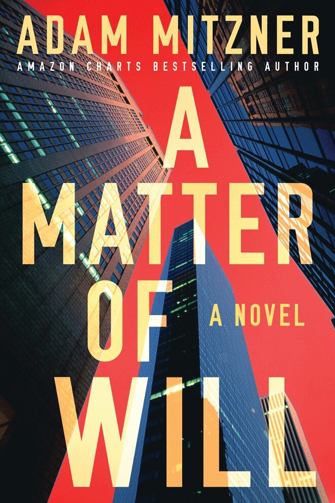 Adam Mitzner - Matter of Will, Häftad