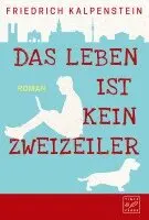 Friedrich Kalpenstein - Das Leben ist kein Zweizeiler, Häftad. Tillgänglighet: Lägg i varukorg