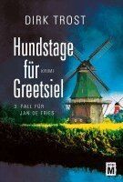 Dirk Trost - Hundstage für Greetsiel, Häftad