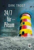 Dirk Trost - 24/7 für Pilsum, Häftad