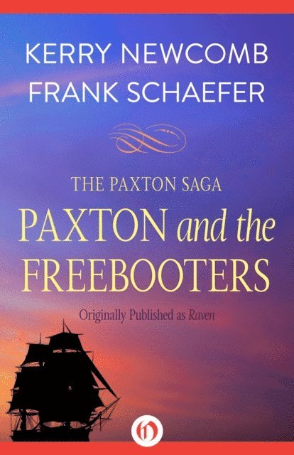 Frank Schaefer, Kerry Newcomb - Paxton and the Freebooters, E-bok