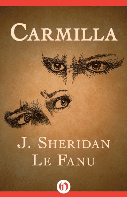 J. Sheridan Le Fanu - Carmilla, E-bok