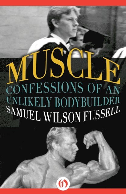 Samuel Wilson Fussell - Muscle, E-bok. Tillgänglighet: Lägg i varukorg